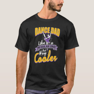 Camiseta Pai De Dança Para Homens Como Um Pai Regular Apena