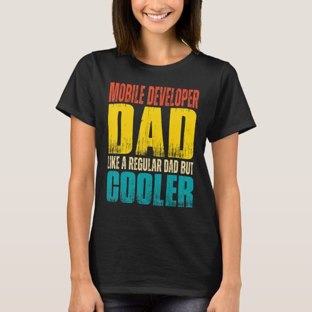 Camiseta Pai de desenvolvedor para dispositivos móveis Como (Frente)