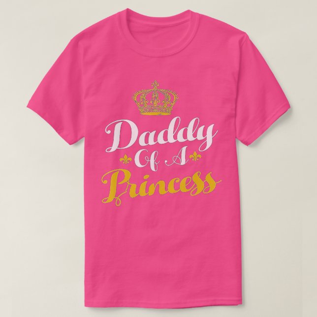 Camiseta Pai De Dia de os pais Engraçado Princesa Para Pai (Frente do Design)