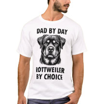 "Pai de dia, Rottweiler por escolha."