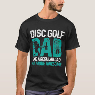 Camiseta Pai de Disc Golf   Cesta de Golfe Frisbee Legal
