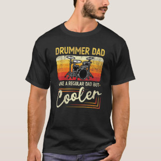 Camiseta Pai De Drummer Como Um Pai Regular Mas Pais Mais F