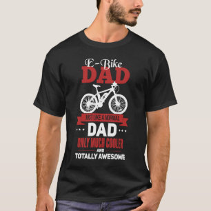 Camiseta Pai de E Bike Pai Ciclista de Bicicleta Elétrica