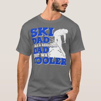 Camiseta Pai De Esqui Como Um Pai Normal Muito Mais Fresco