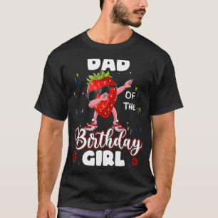 Camiseta Pai De fruta Da Garota De Aniversário, Morango Dab