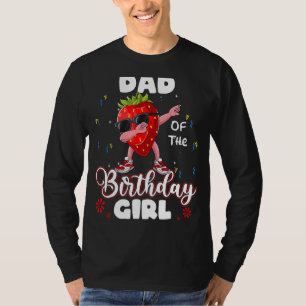 Camiseta Pai De fruta Da Garota De Aniversário, Morango Dab
