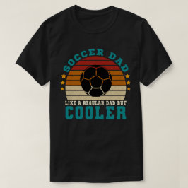 Camiseta Pai de futebol como um Pai normal, mas mais frio