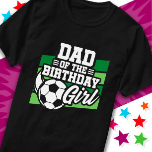Camiseta Pai de futebol infantil da garota de aniversário
