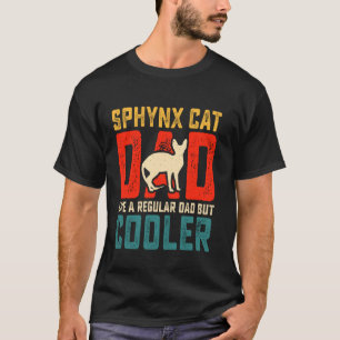 Camiseta Pai de Gato Sphynx Como Um Pai Normal Mas Mais Leg