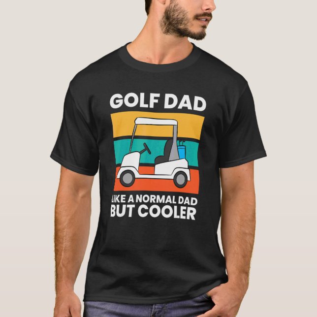 Camiseta Pai De Golfe Como Um Pai Normal Mas Golfe Mais Fri (Frente)