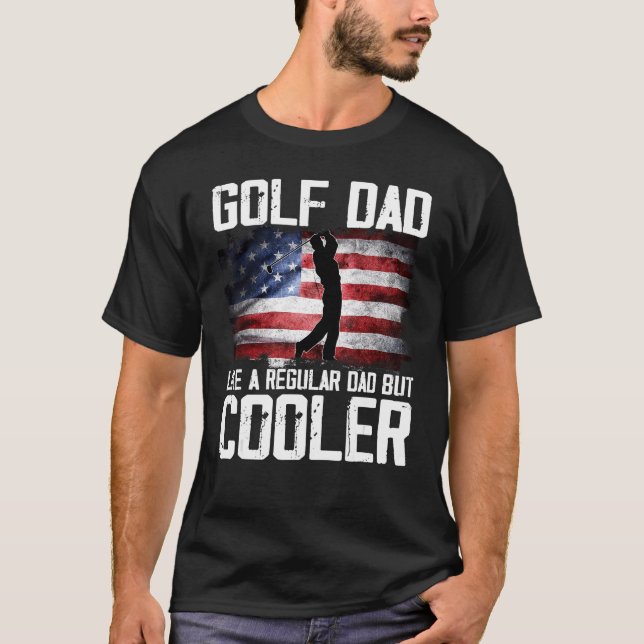 Camiseta Pai De Golfe Como Um Pai Regular Mas Frio Pai (Frente)