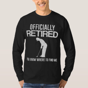 Camiseta Pai de Golfe do Golfe Oficialmente Aposentado
