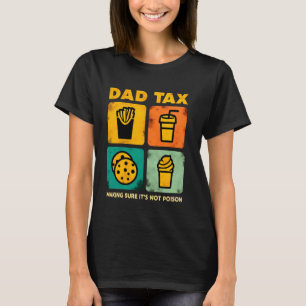 Camiseta Pai de Imposto Certeza que não é Piada de Pai Vene