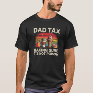 Camiseta Pai de Impostos das Mulheres Certeza Que Não Enven