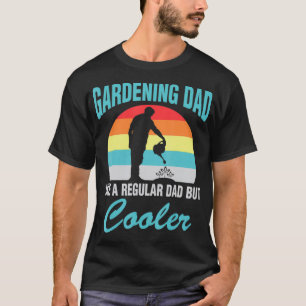Camiseta Pai De Jardinagem, Como Um Pai Normal, Mas Mais Fr