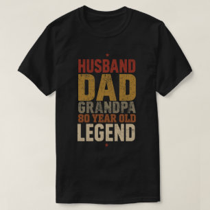 Camiseta Pai De Marido Avô De 80 Anos Dotado De Legenda