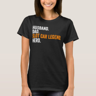 Camiseta Pai De Marido, Lenda De Carro Hero, Corrida De Car