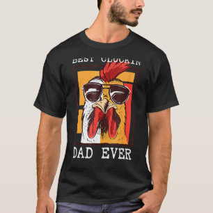 Camiseta Pai de melhor embreagem de galinha já Pai de galin