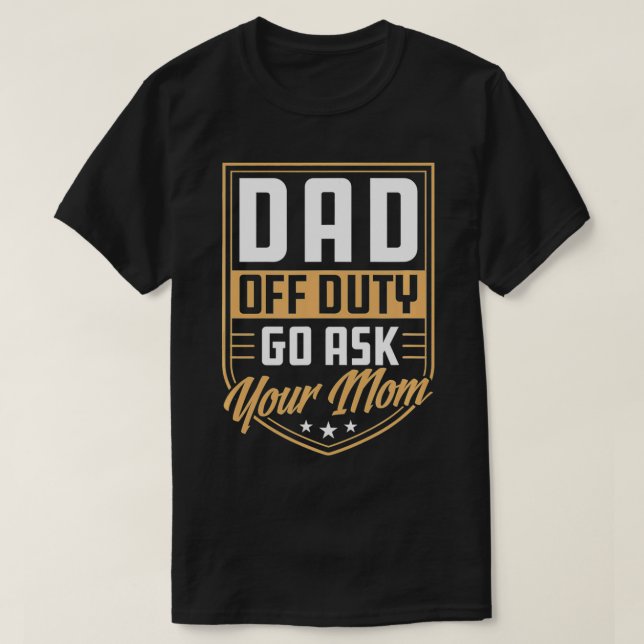Camiseta Pai De Mens, Vai Perguntar À Sua Mãe Uma Única Coi (Frente do Design)