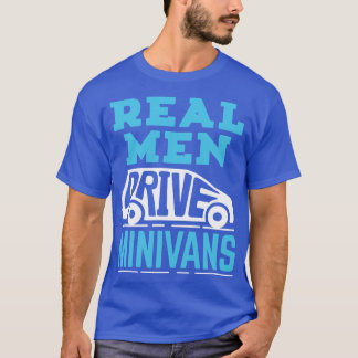 Camiseta Pai de Minivan Homens Reais Dirigem Minivans prese