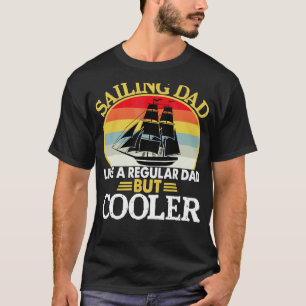 Camiseta Pai De Navegação Retroativa Como Um Marinheiro De