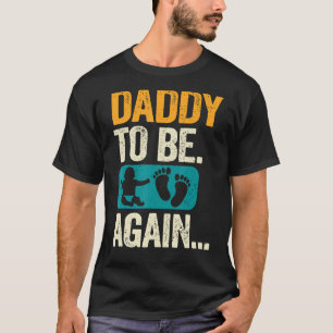 Camiseta Pai De Novamente Novo papai segundo Padre Sec