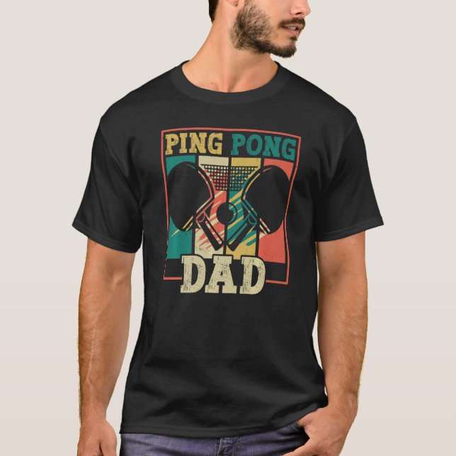 Camiseta pai de pingue-pongue do tênis mesa mesa dez (Frente)