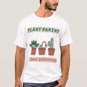 Camiseta Pai de Planta Alguns Sobreviveram Planta de Casa E
