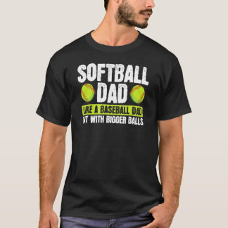 Camiseta Pai De Softball Como O Baseball Mas Com Bolas Maio