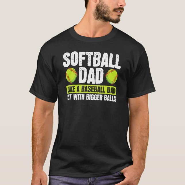 Camiseta Pai De Softball Como O Baseball Mas Com Bolas Maio (Frente)
