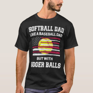 Camiseta Pai de softball como um pai de beisebol com bolas