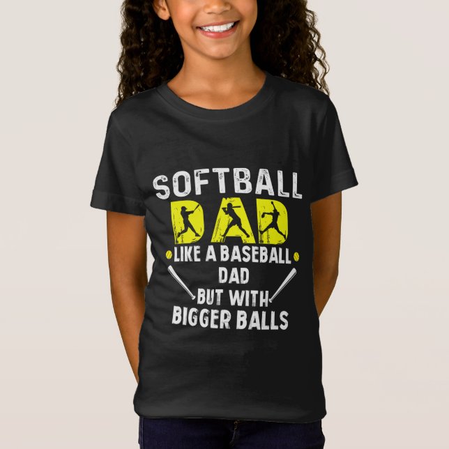 Camiseta Pai de softball como um Pai de beisebol, mas com u (Frente)