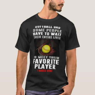 Camiseta Pai De Softball Mens Algumas Pessoas Têm De Espera