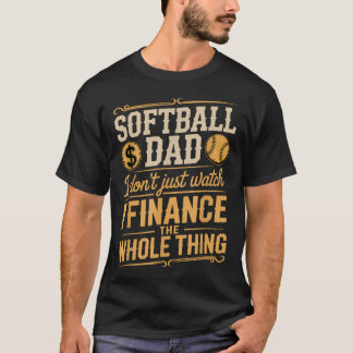 Camiseta Pai de Softball Não Só Assisto Financio