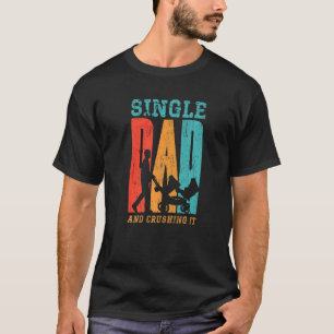Camiseta Pai De solteiro E Pai Pais De Parentalidades De Ti