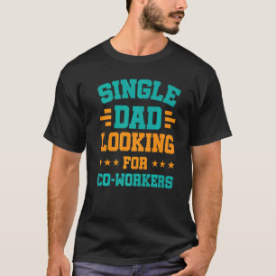 Camiseta Pai De solteiro Procurando O Fath De Parceiros Sol