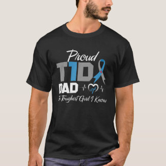 Camiseta Pai De T1D Da Menina Mais Dura Que Conheço Diabete