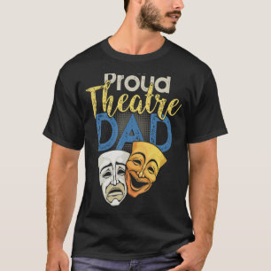 Camiseta Pai de Teatro Orgulhoso - Parente de Máscara de Dr