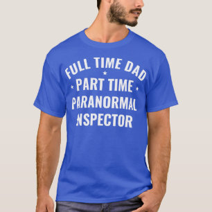 Camiseta Pai de Tempo Parte do Tempo Inspetor Funny Fantasm