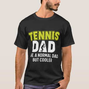 Camiseta Pai de Tênis Como um Pai Normal, Mas Mais Legal