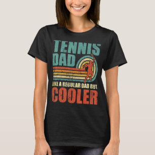 Camiseta Pai De Tênis Para Menores Como Um Pai Regular, Mas