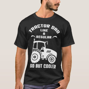 Camiseta Pai De Trator Como Um Pai Regular Mas Mais Fresco