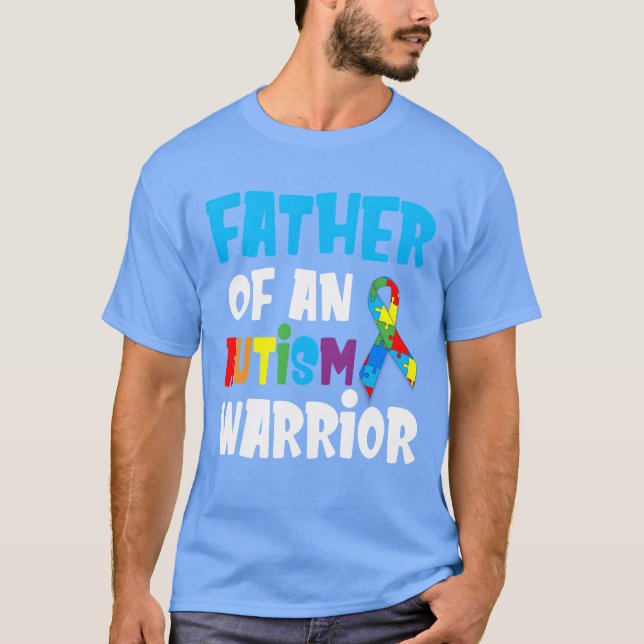 Camiseta Pai De Um Guerreiro Autismo Orgulhoso Dizendo Rapa (Frente)