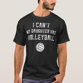 Camiseta Pai de Volei Homens Eu Não Posso Minha Filha Tem