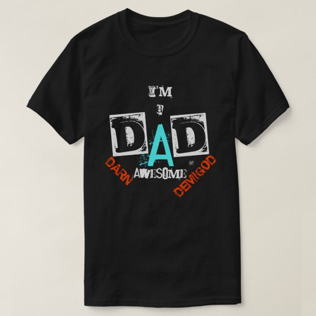 Camiseta PAI: Demigodo Darn Incrível! (Frente do Design)