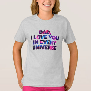 Camiseta Pai Design de texto Bonito Eu Te Amo Em Cada Unive