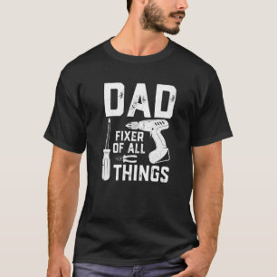 Camiseta Pai Do Dia de os pais Do Mens Fixer De Todas As Co