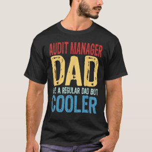 Camiseta Pai do Gerente de Auditoria do Mens Como um Pai no