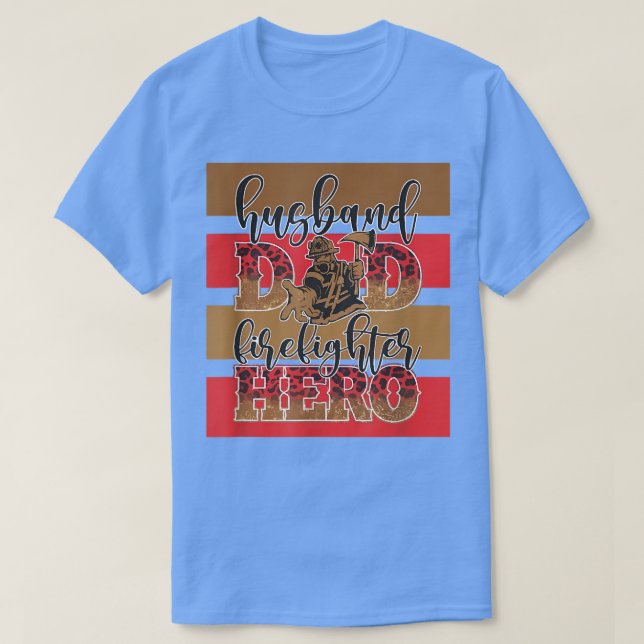 Camiseta Pai do marido Bombeiro Hero Melhor Pai Nunca Pai (Frente do Design)