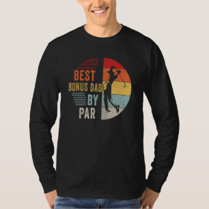 Camiseta Pai Do Melhor Bonus De Golfe Do Par Pai Golfer Fae